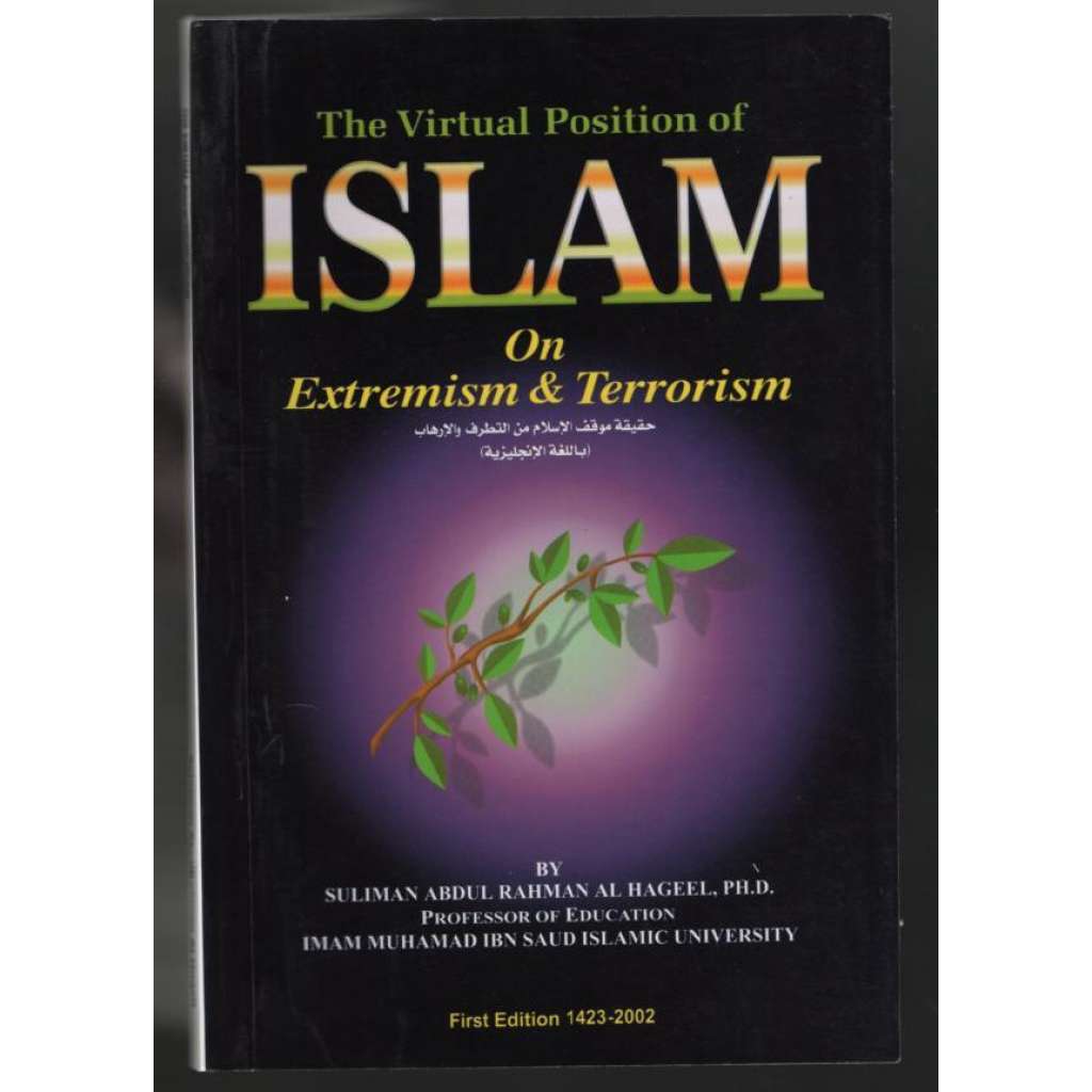 The Virtual Position of Islam on Extremism & Terrorism [islám]
