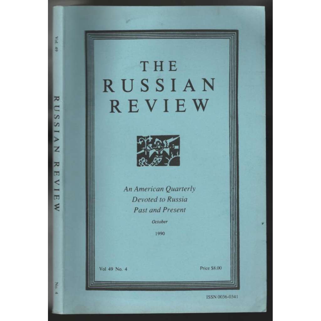 The Russion Review. An American Quarterly Devoted to Russia Past and Present; Vol. 49 No. 4, October 1990 [Rusko]