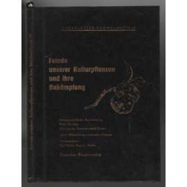 Feinde unserer Kulturpflanzen und ihre Bekämpfung [škůdci rostlin]
