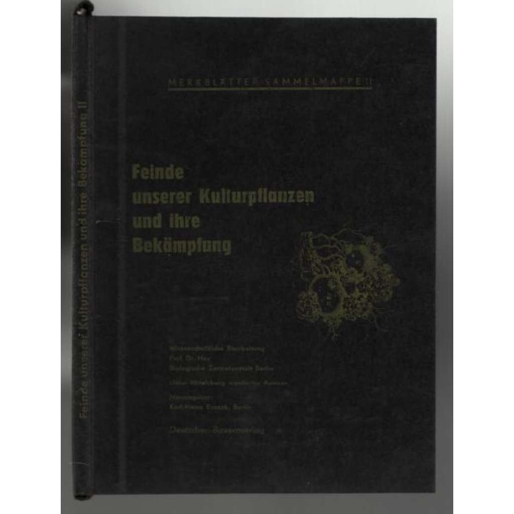 Feinde unserer Kulturpflanzen und ihre Bekämpfung II  [škůdci rostlin]