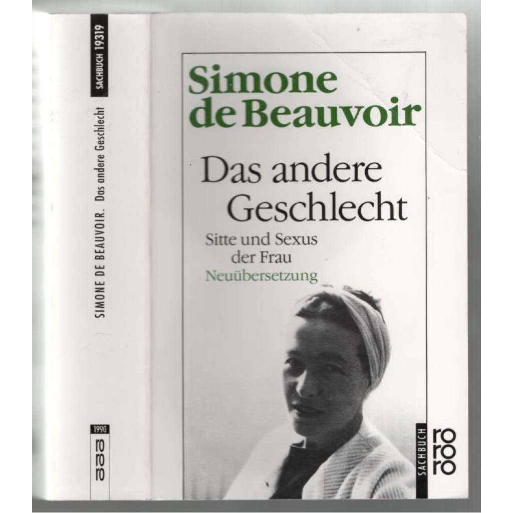 Das andere Geschlecht. Sitte und Sexus der Frau [feminismus]