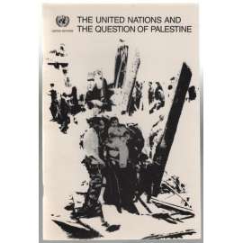 The United Nations and the Question of Palestine [OSN a Palestina]