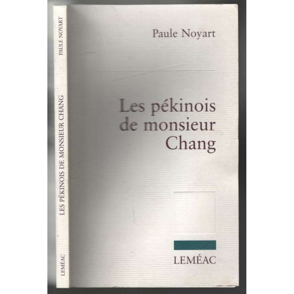 Les pékinois de monsieur Chang  [kanadský román]