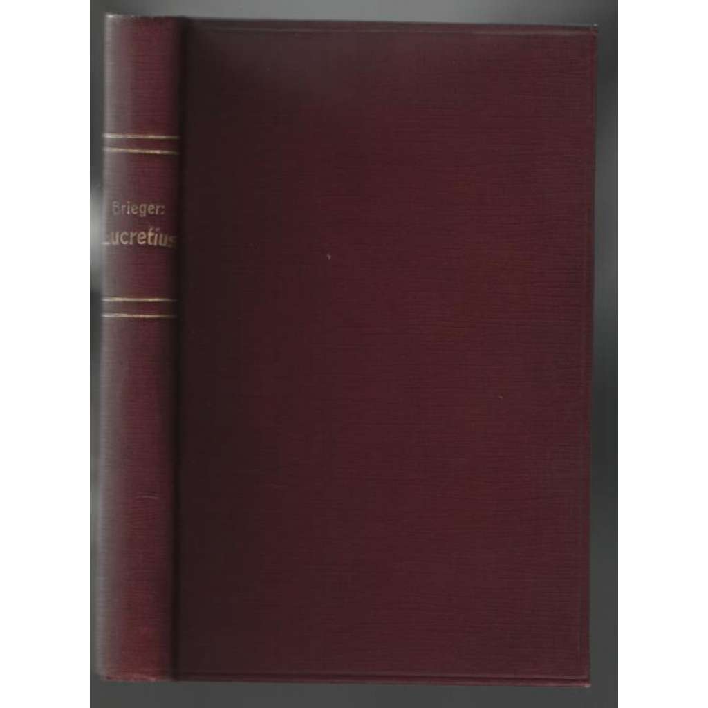 T. Lucreti Cari de Renum Natura. Libri sex [římská filozofie, 6 knih]