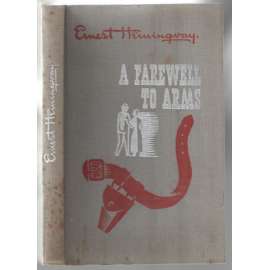 A Farewell to Arms [válečný román]