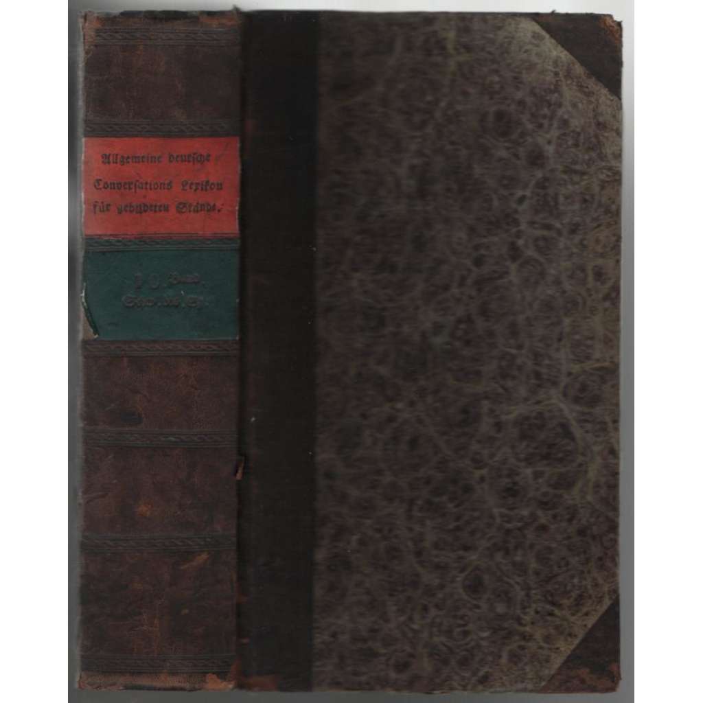 Allgemeine deutsche Real-Encyklopädie für die gebildeten Stände. (Conversations-Lexikon.) In zwölf Bänden. Zehnter Band. Schw bis Sz [encyklopedie, 10.sv.]