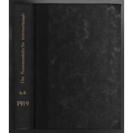 Die Kommunistische Internationale; Erster Jahrgang 1919, No. 6-8 [komunismus]