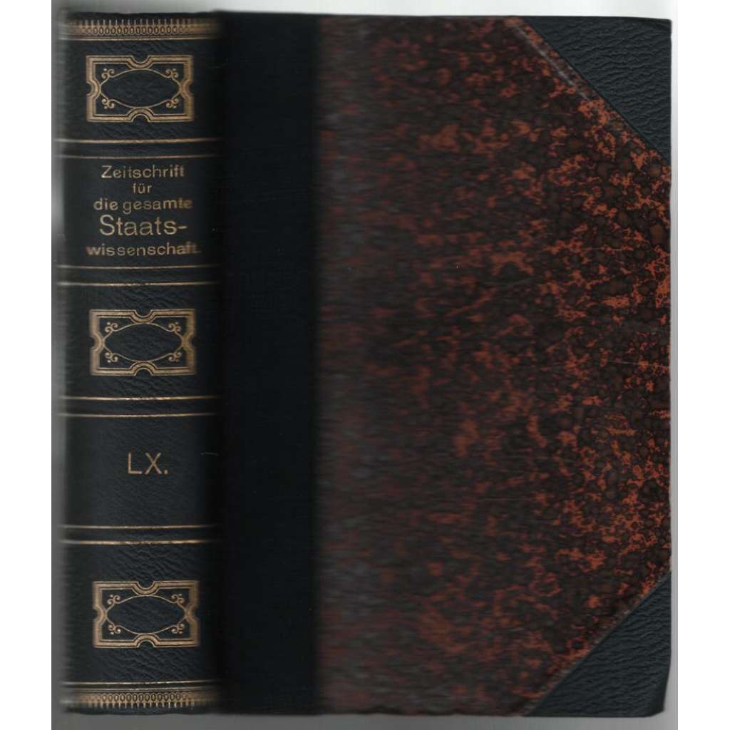 Zeitschrift für die gesamte Staatswissenschaft; Sechzigster Band, Jahrgang 1904 [politické vědy, Německo]