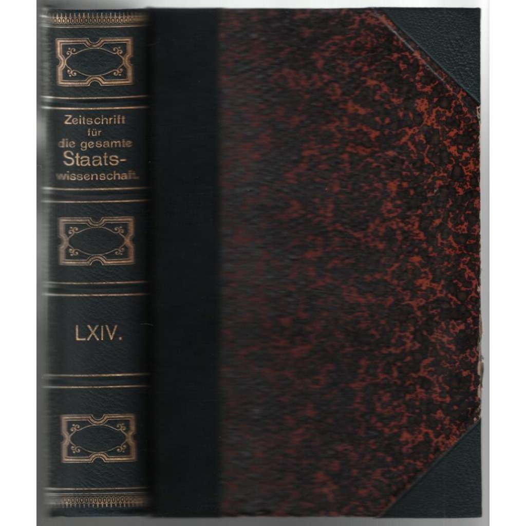 Zeitschrift für die gesamte Staatswissenschaft; Vierundsechzigster Band, Jahrgang 1908 [politické vědy, Německo]