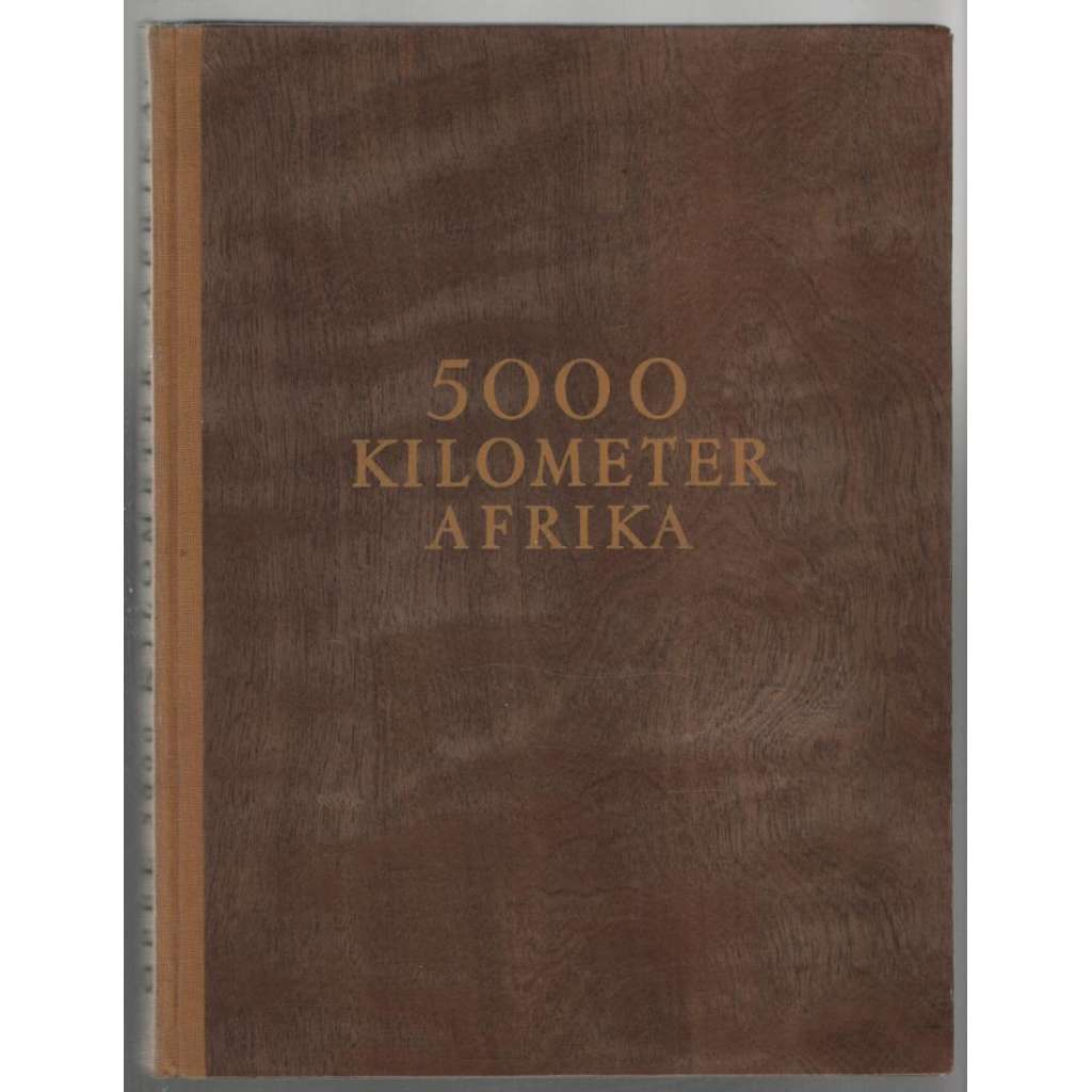5000 Kilometer Afrika [cestopis]