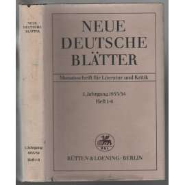 Neue deutsche Blätter. Monatsschrift für Literatur und Kritik; 1. Jahrg. 1933/34, Hefte 1-6, 7-12 [německý literární měsíčník]