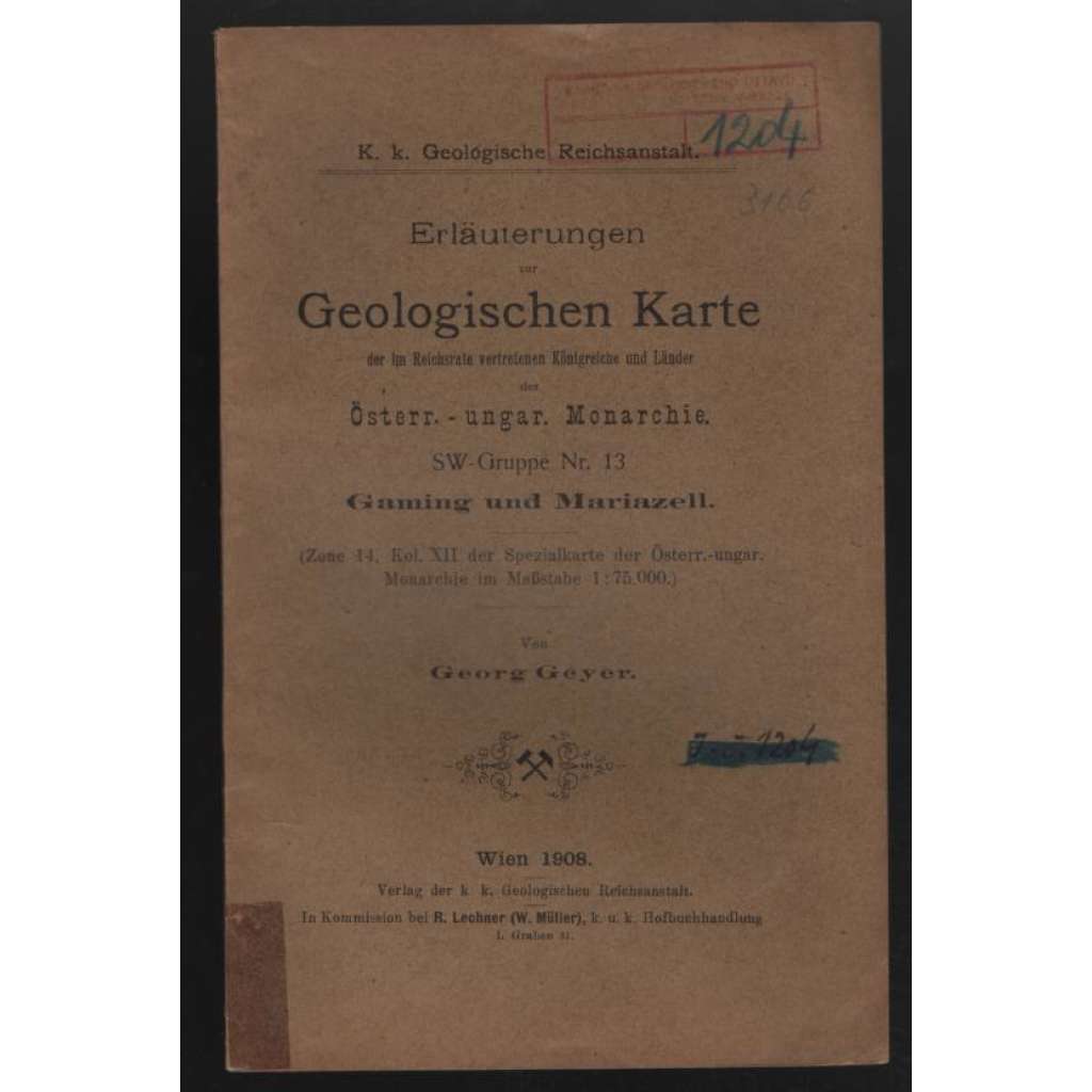 Erläuterungen zur Geologischen Karte der im Reichsrate vertretenen Königreiche und Länder der Österr.-ungar. Monarchie. SW-Gruppe Nr. 13 Gaming und Mariazell [příloha k mapě]