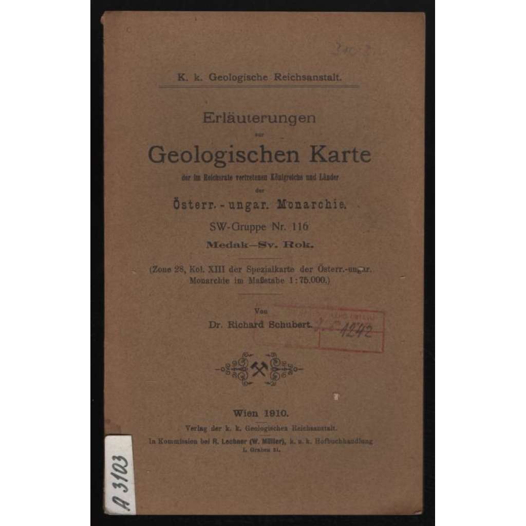 Erläuterungen zur Geologischen Karte der im Reichsrate vertretenen Königreiche und Länder der Österr.-ungar. Monarchie. SW-Gruppe Nr. 116 Medak-Sv. Rok. [příloha k mapě]