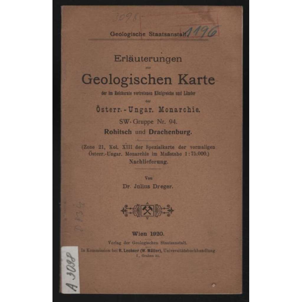 Erläuterungen zur Geologischen Karte der im Reichsrate vertretenen Königreiche und Länder der Österr.-Ungar. Monarchie. SW-Gruppe Nr. 94 Rohitsch und Drachenburg [příloha k mapě]