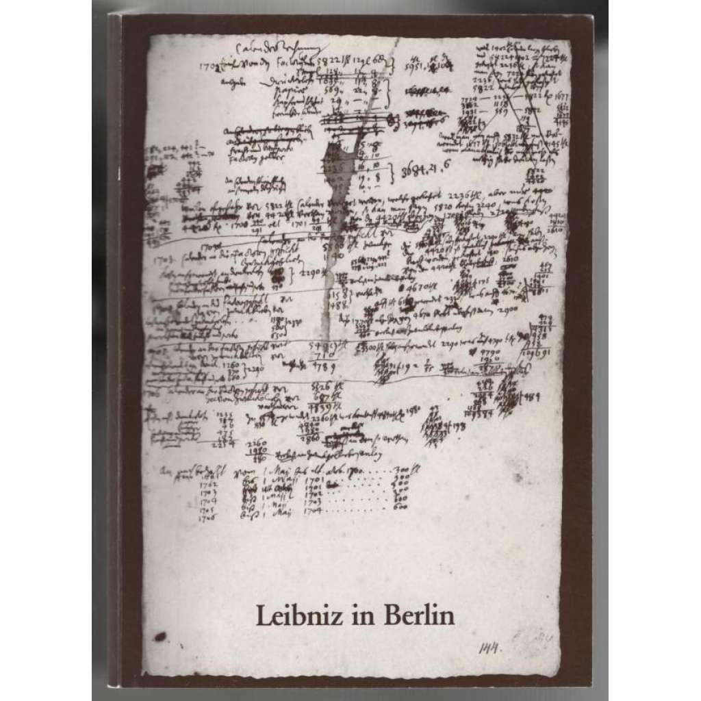 Leibniz in Berlin [katalog k výstavě]