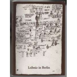 Leibniz in Berlin [katalog k výstavě]