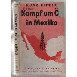 Kampf um Öl in Mexiko [Mexiko, ropa]