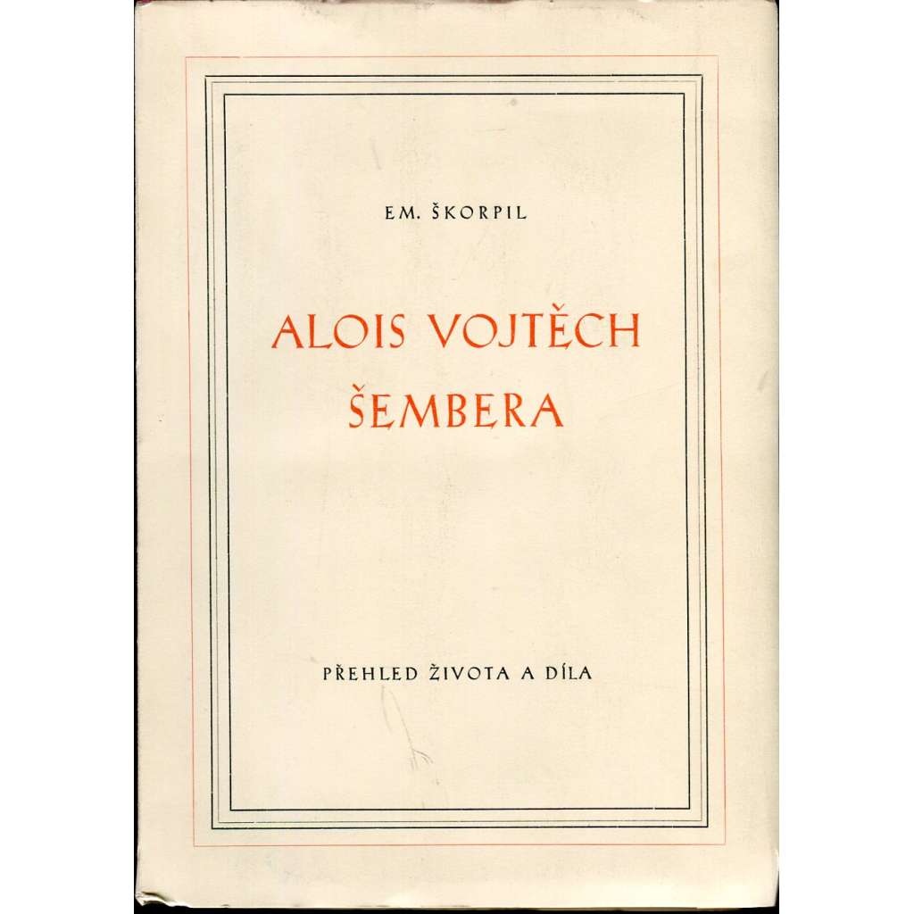 Alois Vojtěch Šembera - Přehled života a díla (historik, jazykovědec)