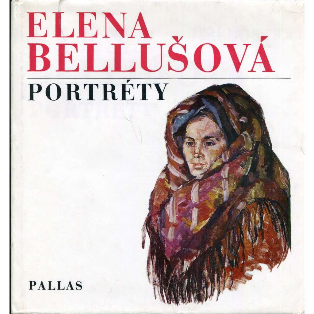 Elena Bellušová – Portréty