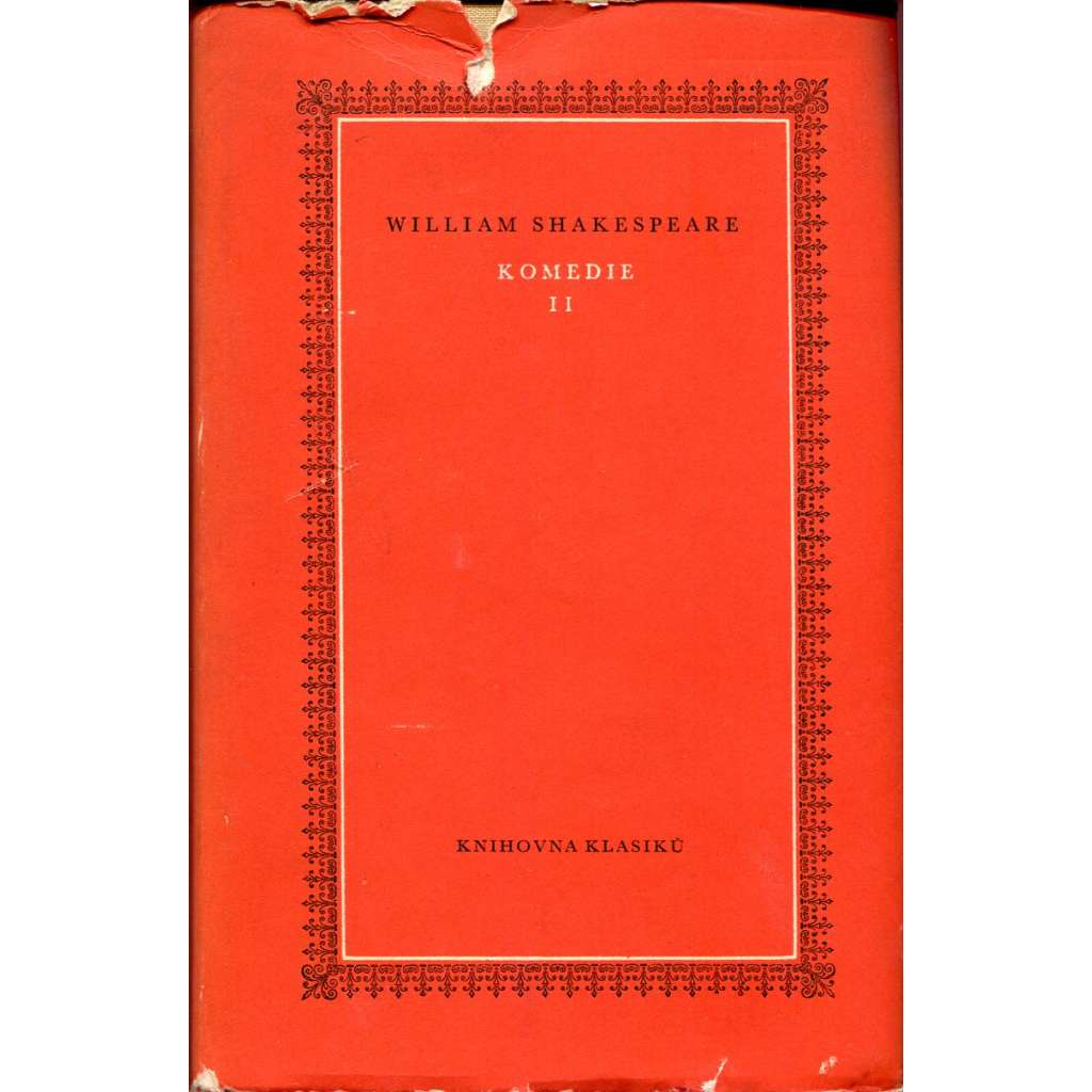 Komedie II. - William Shakespeare (Zkrocení zlé ženy, Sen noci svatojánské, Benátský kupec, Jak se vám líbí, Večer tříkrálový) (Edice Knihovna klasiků) Komedie II. - William Shakespeare (Zkrocení zlé ženy, Sen noci svatojánské, Benátský kupec, Jak se vám líbí, Večer tříkrálový) (Edice Knihovna klasiků)