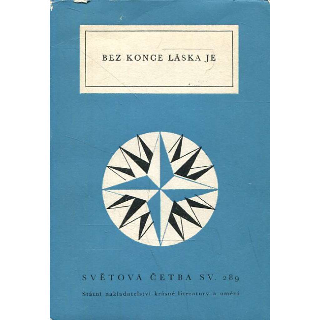 Bez konce láska je - Výbor z milostné lyriky českého obrození (Světová četba, sv. 289)
