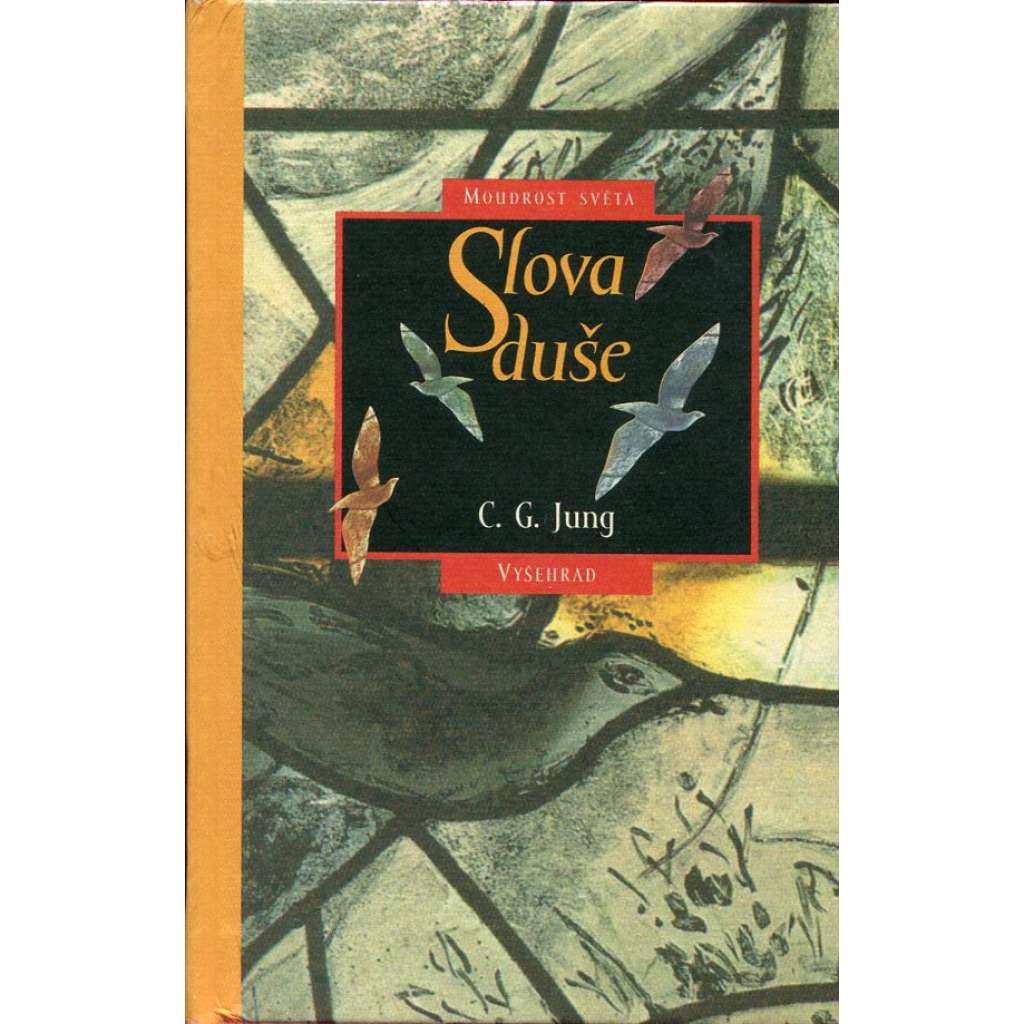 Slova duše (myšlenky C. G. Junga) Slova duše (myšlenky C. G. Junga)