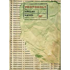 Protokoly - Václav Havel - Zahradní slavnost, Antikódy, Vyrozumění, O dialektické metafysice, Anatomie gagu