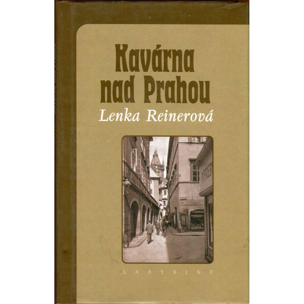 Kavárna nad Prahou (Podpis autorky, Praha, mj. i Franz Kafka, Max Brod)
