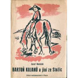 Bartoň Kojanů a jiní ze Stožic (Naši)