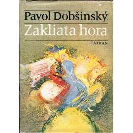Zakliata hora (slovenské pohádky, Zakletá hora)