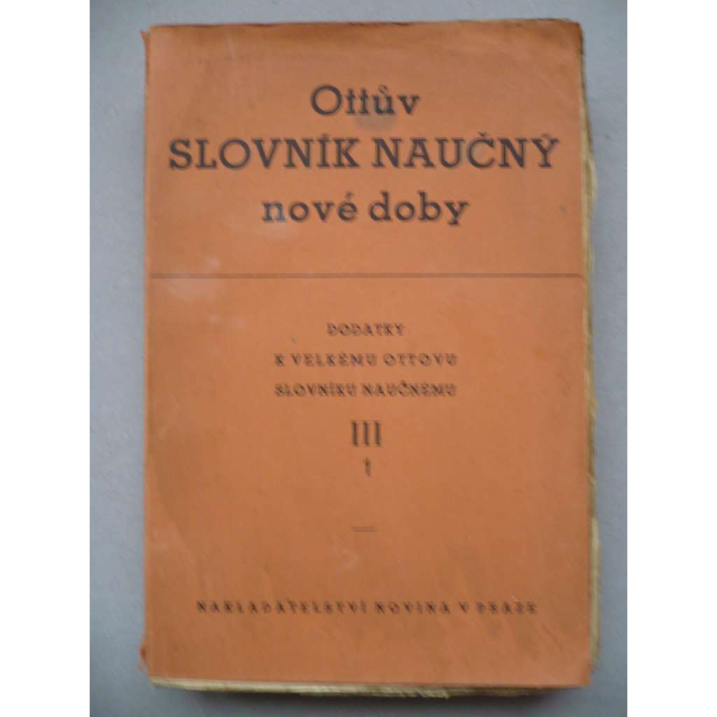 Ottův slovník naučný nové doby - dodatky k dílu 3., sv. 1.