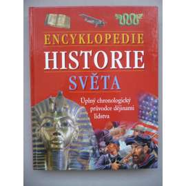 Encyklopedie Historie světa [úplný chronologický průvodce dějinami lidstva - historie zemí, států] Hol