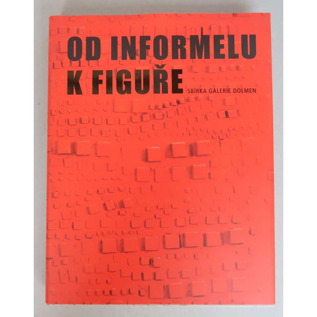 Od informelu k figuře (Galerie Dolmen, moderní umění)HOL