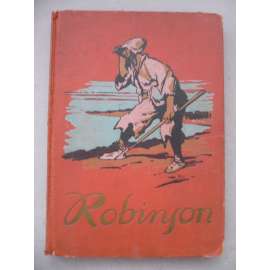 Robinson Crusoe (dobrodružný román; ilustrace O. Cihelka - M. Novák)