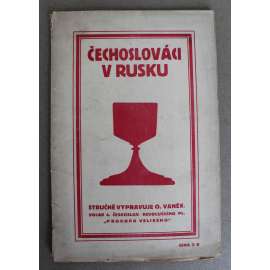 Čechoslováci v Rusku [1. světová válka, legie, legionáři, Sibiř, Rusko, Pluk Prokopa Velikého]