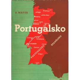 Portugalsko [vydáno r. 1942 za Protektorátu - politická a hospodářská studie]