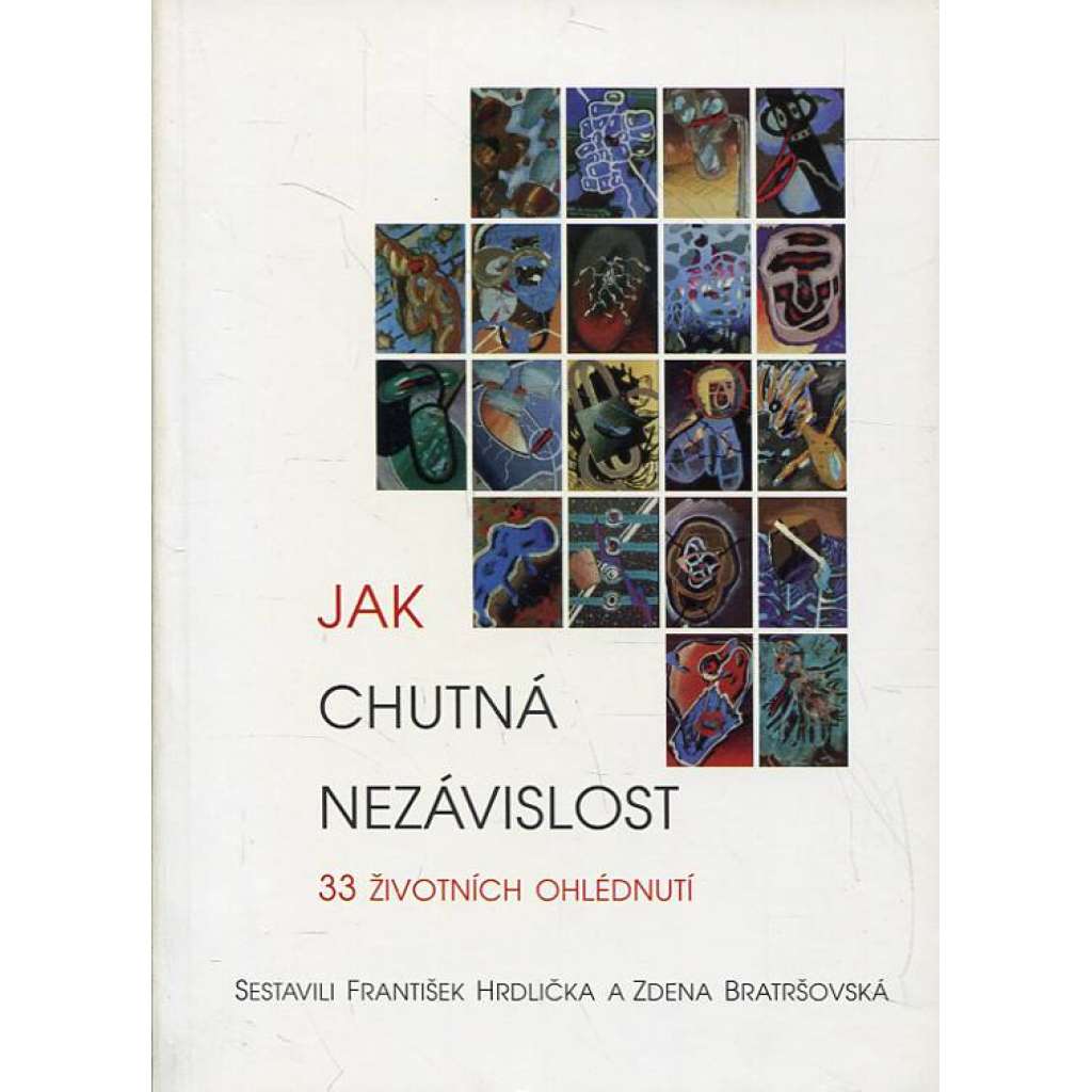 Jak chutná nezávislost