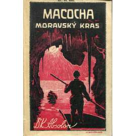 Macocha a krápníkové jeskyně Punkvina i Kateřinská, vodní jeskyně Punkvy