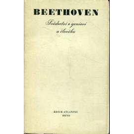 Beethoven. Svědectví o... (edice Atlantis)