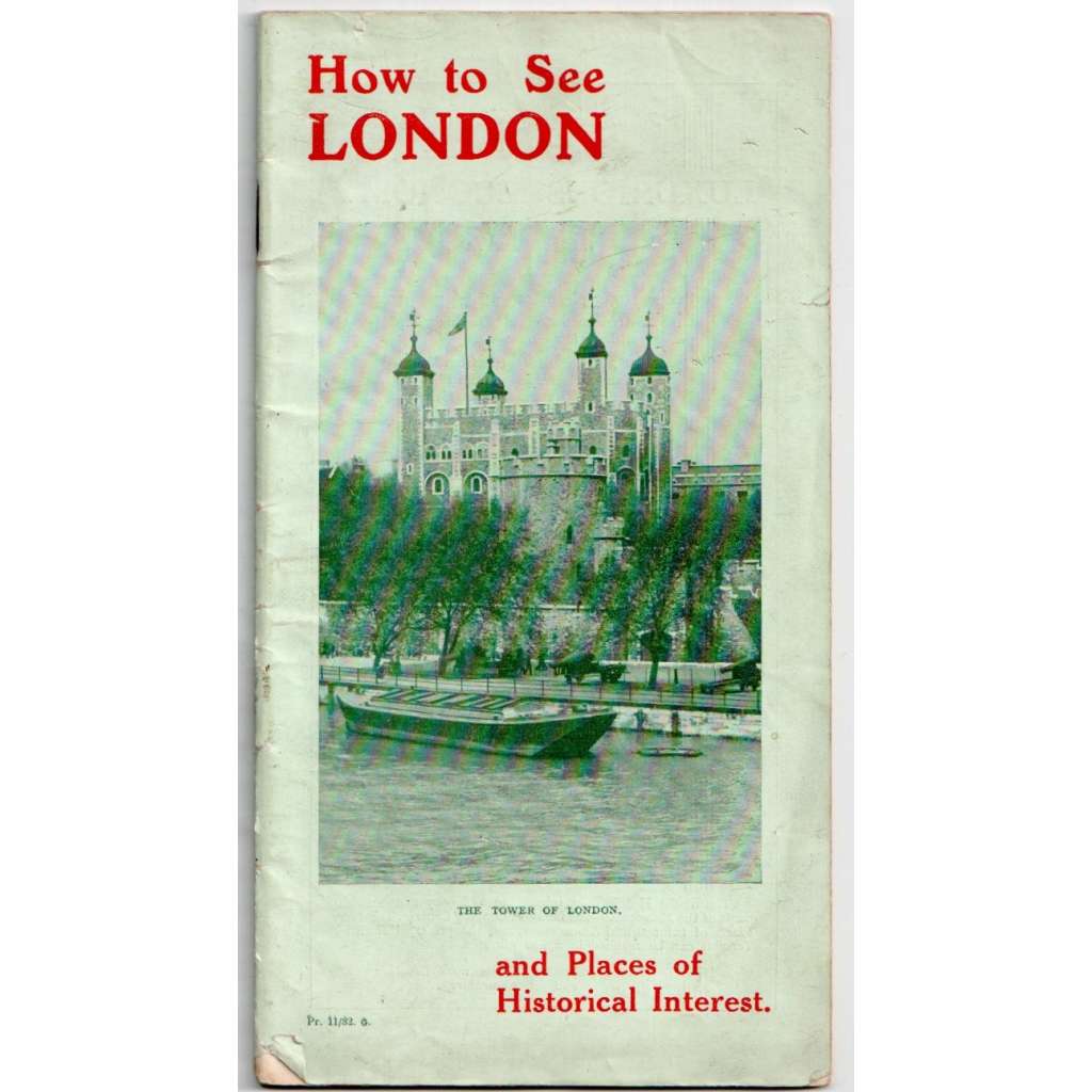 How to See London, and Places of Historical Interest [Londýn a okolí - průvodce; Velká Británie]