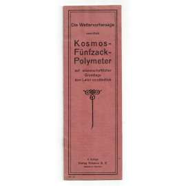 Die Wettervorhersage vermittels Kosmos-Fünfzack-Polymeter [barometr; předpověď počasí]