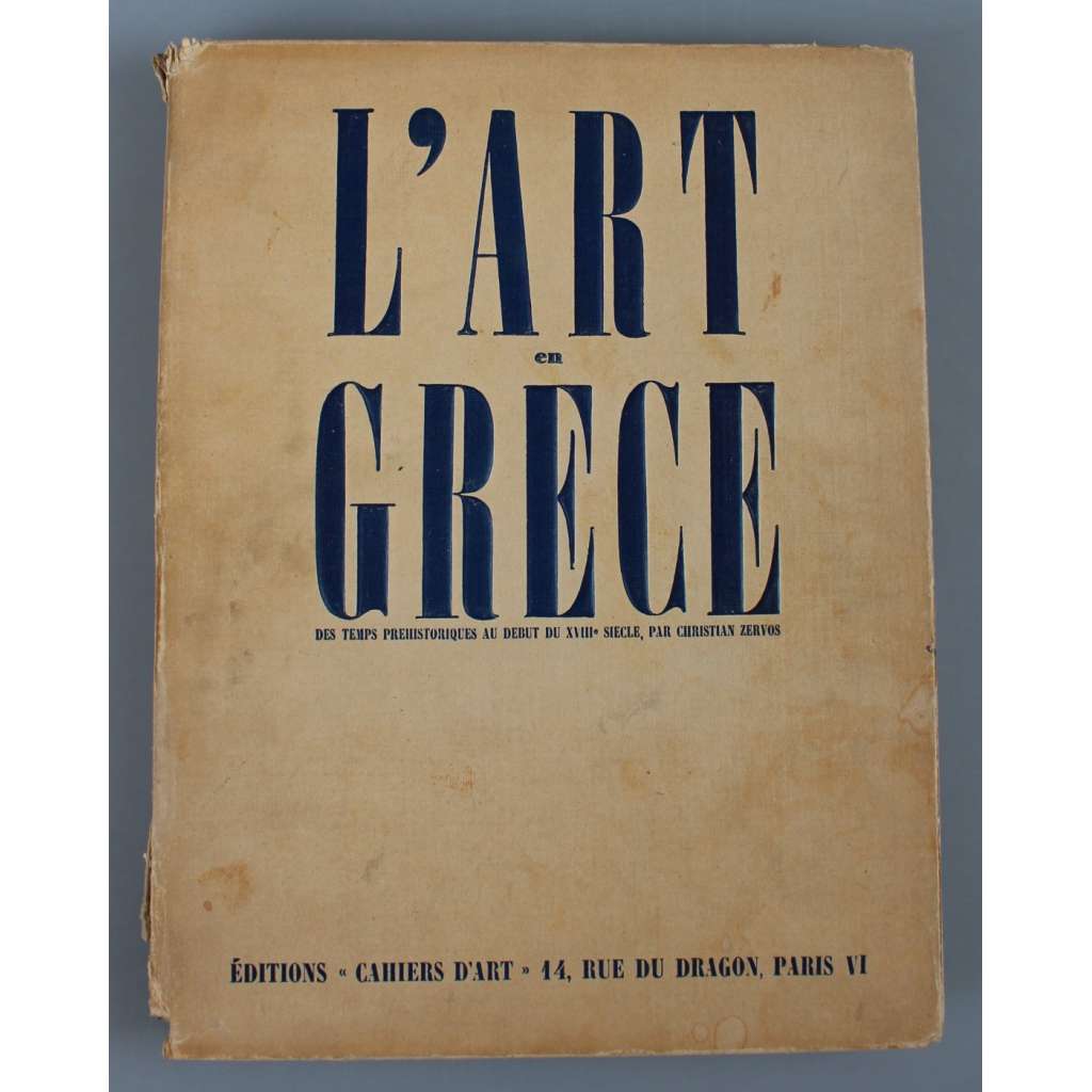 L'Art en Grèce. Des temps préhistoriques au début du XVIIIe siècle [řecké umění; Řecko; sochařství; keramika]