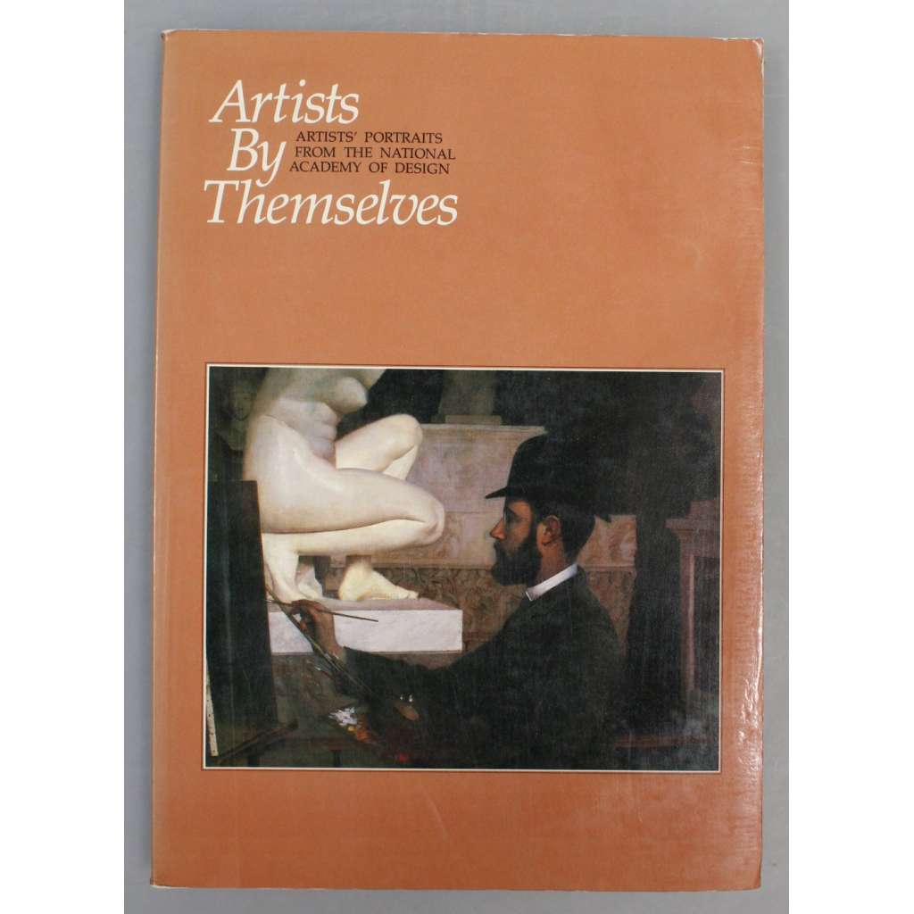 Artist by Themselves. Artists portraits from the National Academy of Design New York (malířství, autoportréty umělců, portréty, mj. i Sargent)