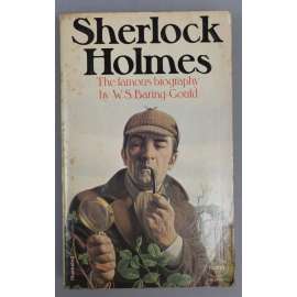 Sherlock Holmes. A biography of the world´s first consulting detective (biografie, detektiv)