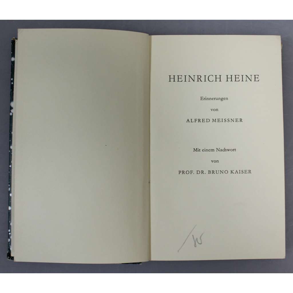 Heinrich Heine. Erinnerungen von Alfred Meißner. Mit einem Nachwort von Prof. Dr. Bruno Kaiser (Vzpomínky, paměti)