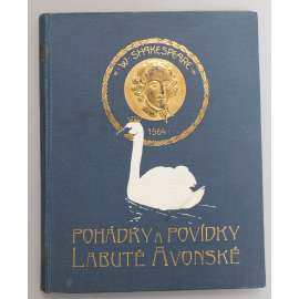 Pohádky a povídky Labutě avonské 2 sv. v 1 (mj. Večer tříkrálový, Kupec benátský, Romeo a Julie, Král Lear, Hamlet, Mnoho povyku pro nic)