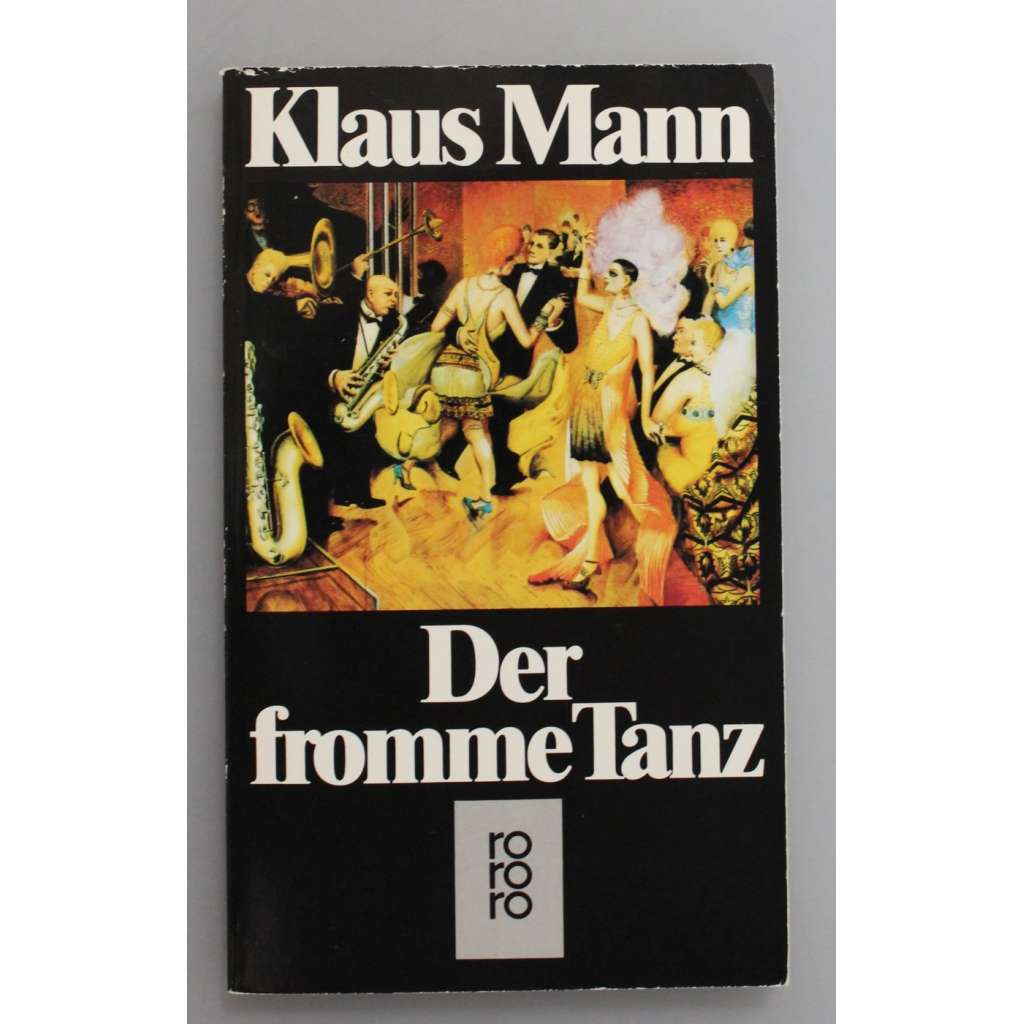 Der fromme Tanz. Das Abenteuerbuch einer Jugend (Zbožný tanec, román)