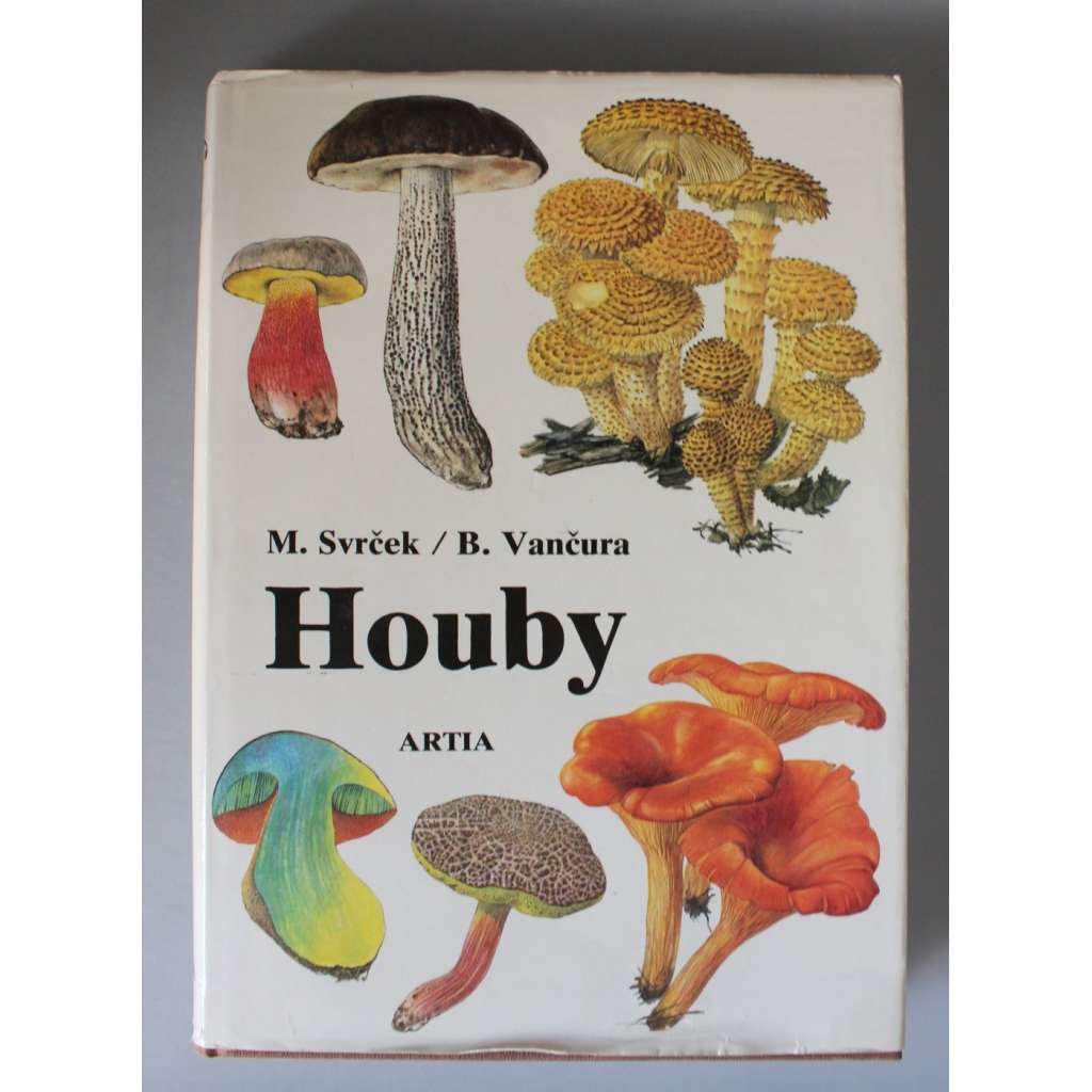 Houby (přírodní vědy, mykologie, jedlé houby, jedovaté houby; ilustrace Bohumil Vančura)