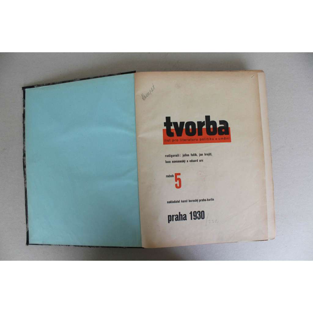 Tvorba. Týdeník pro literaturu, politiku a umění, ročník 5, 1930 (časopis, první republika, komunismus, mj. T. G. Masaryk - O válce a obraně; E. F. Burian - Levý režisér na oficiélní scéně; K. Teige - Sovětská kinematografie, Gustave Eiffel)
