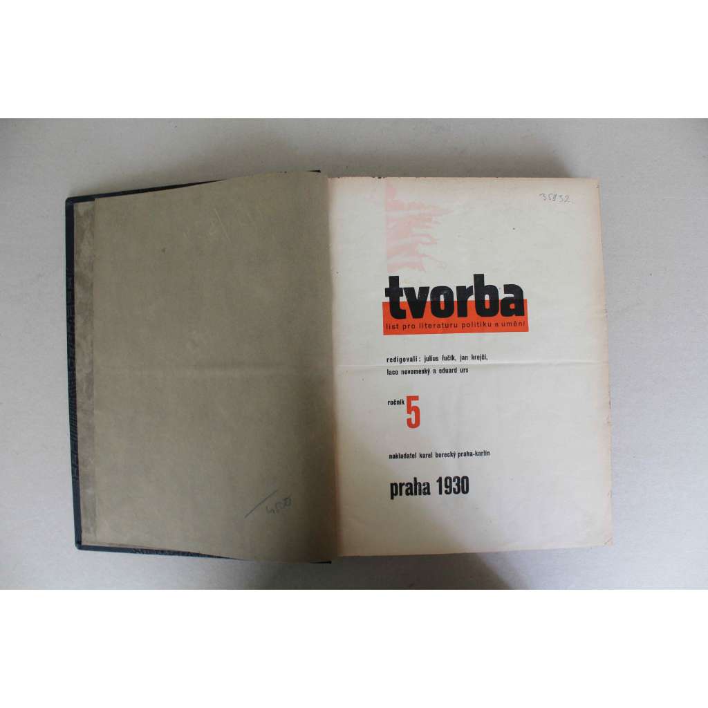 Tvorba. Týdeník pro literaturu, politiku a umění, ročník 5, 1930 (časopis, první republika, komunismus, mj. T. G. Masaryk - O válce a obraně; E. F. Burian - Levý režisér na oficiélní scéně; K. Teige - Sovětská kinematografie, Gustave Eiffel)